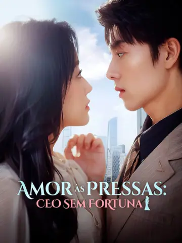 Capa da novela Amor às Pressas: CEO Sem Fortuna