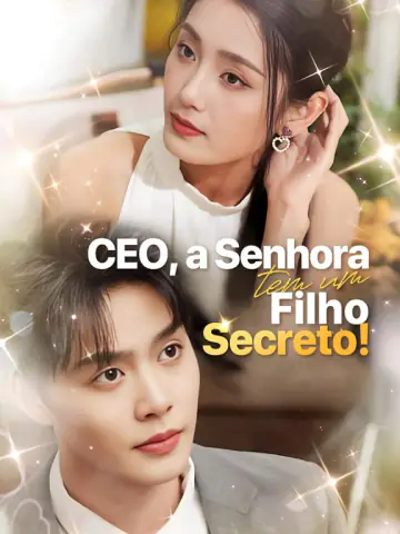 Capa da novela CEO, a Senhora tem um Filho Secreto!